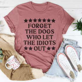 Forget The Dogs T-Shirt (Color: Mauve, size: 3XL)