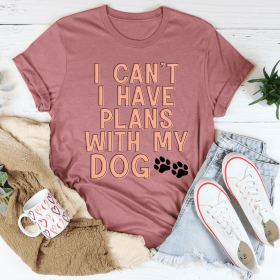 I Can't I Have Plans With My Dog T-Shirt (Color: Mauve, size: 2XL)