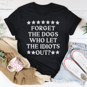 Forget The Dogs T-Shirt (Color: black, size: 2XL)