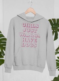 Girls Just Wanna Have Dogs Hoodie (Color: Heather Grey, size: large)