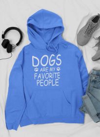 Dogs Are My Favorite People Hoodie (Color: Heather True Royal, size: XXX-Large)