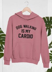 Dog Walking Is My Cardio Hoodie (Color: Mauve, size: XXX-Large)