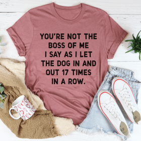 You're Not The Boss Of Me Dog T-Shirt (Color: Mauve, size: XL)