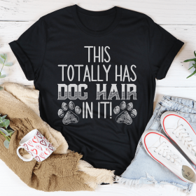 This Totally Has Dog Hair On It T-Shirt (Color: Black Heather, size: L)