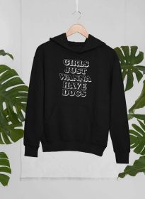 Girls Just Wanna Have Dogs Hoodie (Color: black, size: XX-Large)